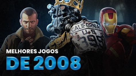 jogos 2008,melhores jogos de 2008